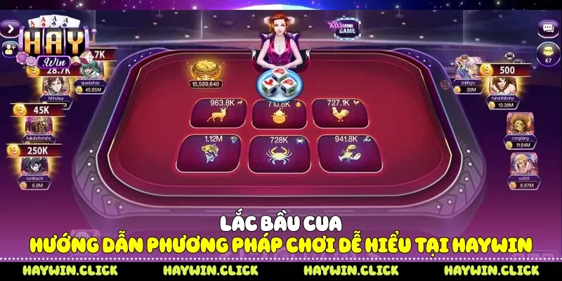 Lắc Bầu Cua - Hướng Dẫn Phương Pháp Chơi Dễ Hiểu Tại Haywin Lắc bầu cua