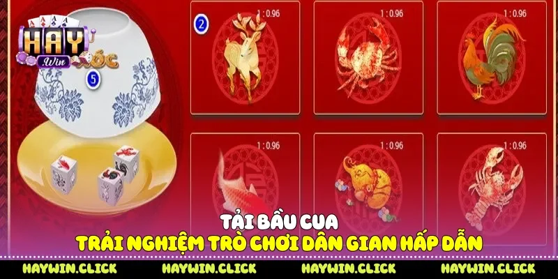 Tải Bầu Cua - Trải Nghiệm Trò Chơi Dân Gian Hấp Dẫn Tải bầu cua