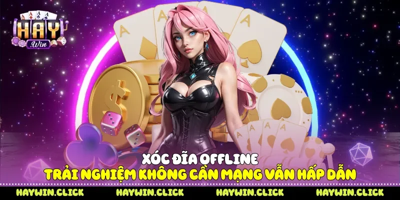 Xóc Đĩa Offline - Trải Nghiệm Không Cần Mạng Vẫn Hấp Dẫn Xóc đĩa offline